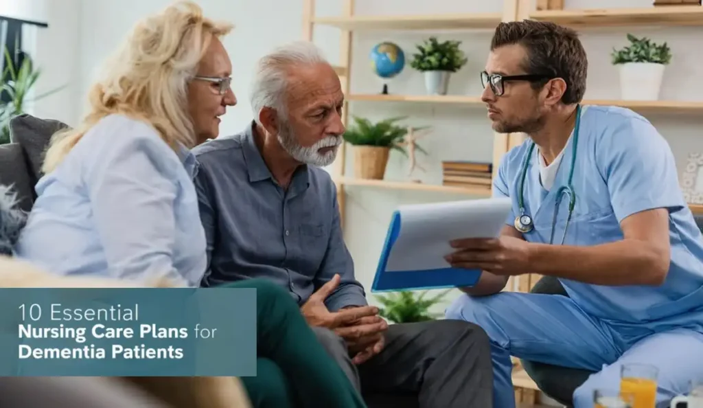 10 Essential Nursing Care Plans for Dementia Patients