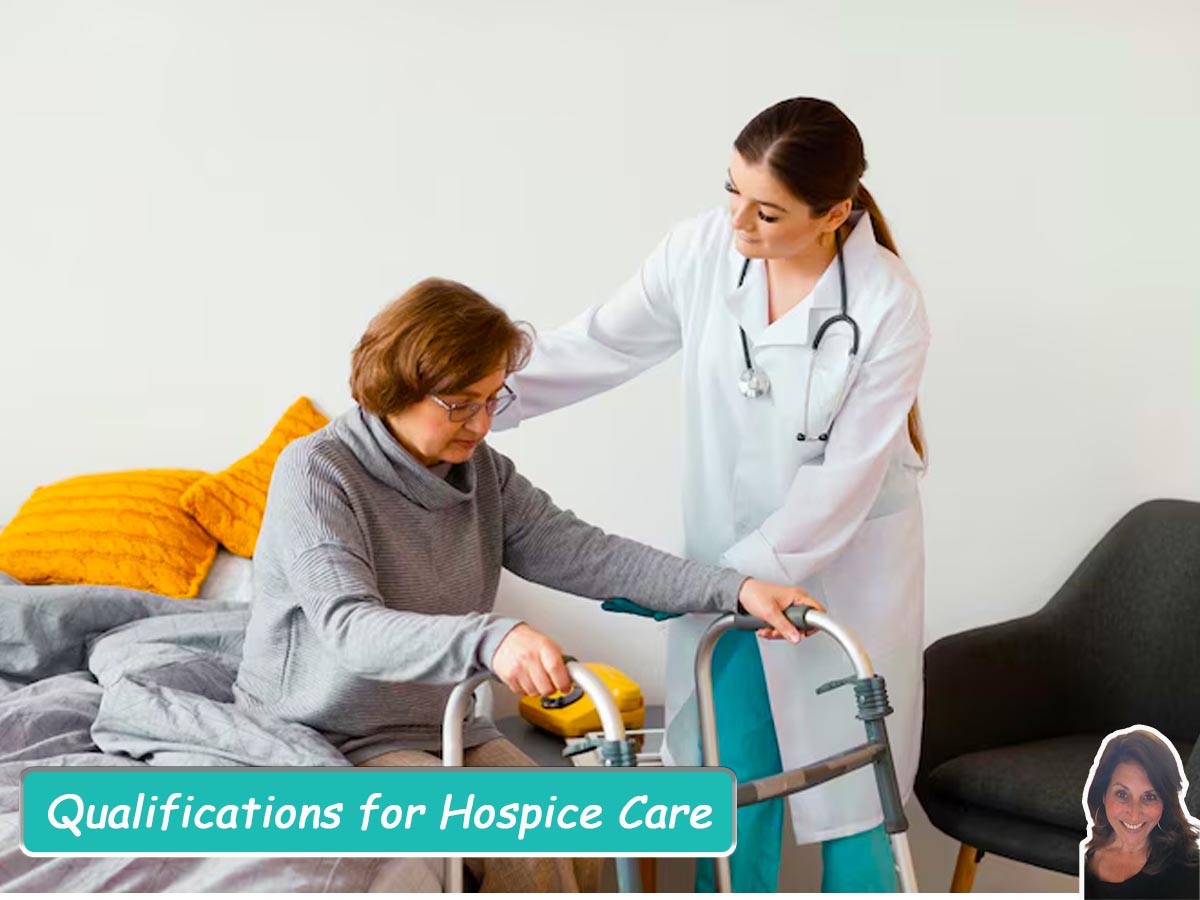 Qualifications for Hospice Care - Medicare Guide 2025