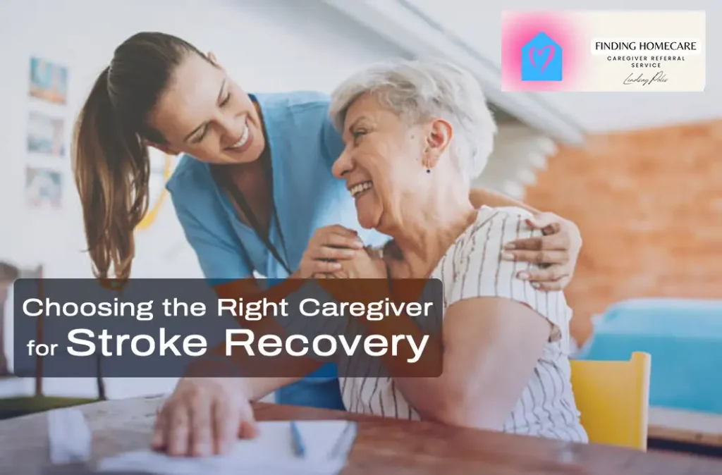 How to Choose the Right Caregiver for Stroke Recovery (Complete Guide)