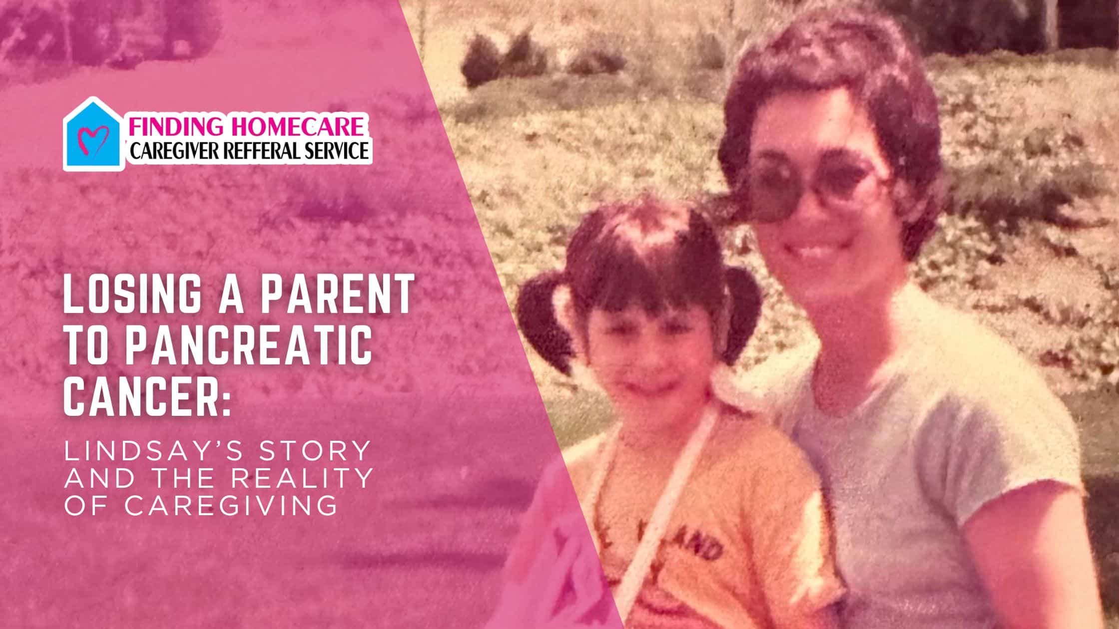 Losing a Parent to Pancreatic Cancer